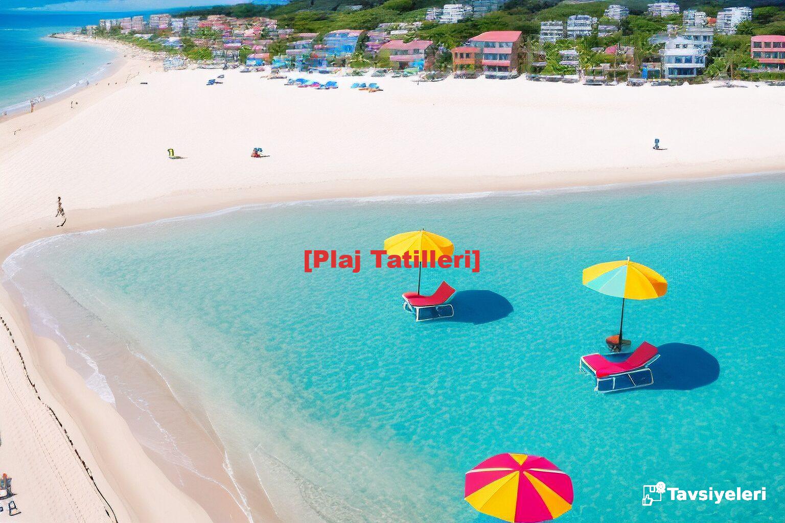 [Plaj Tatilleri]