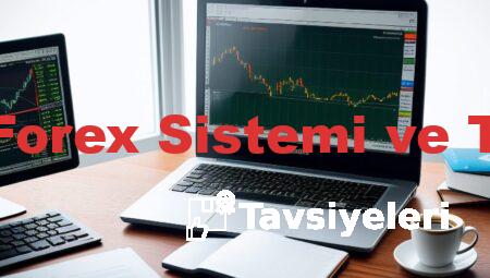 Amcanın Forex Sistemi ve Tavsiyeleri