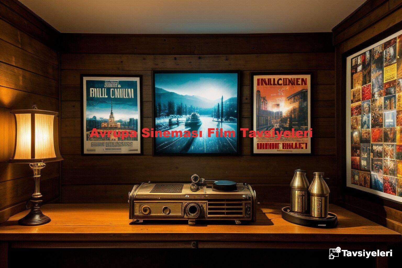 Avrupa Sineması Film Tavsiyeleri