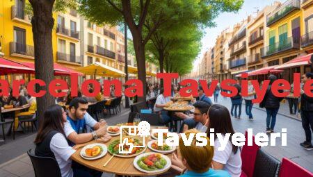Barcelona Tavsiyeleri