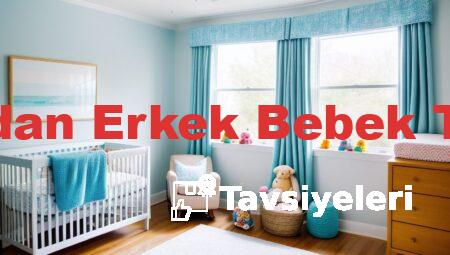 Doktorlardan Erkek Bebek Tavsiyeleri