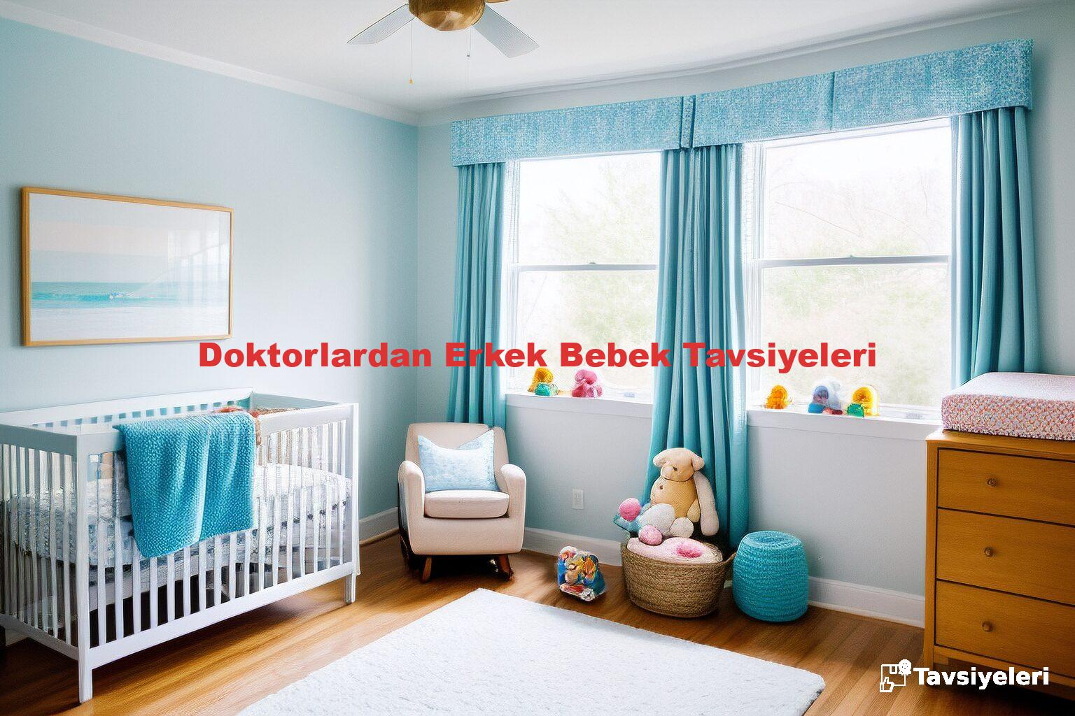 Doktorlardan Erkek Bebek Tavsiyeleri