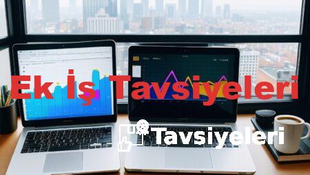 Ek İş Tavsiyeleri
