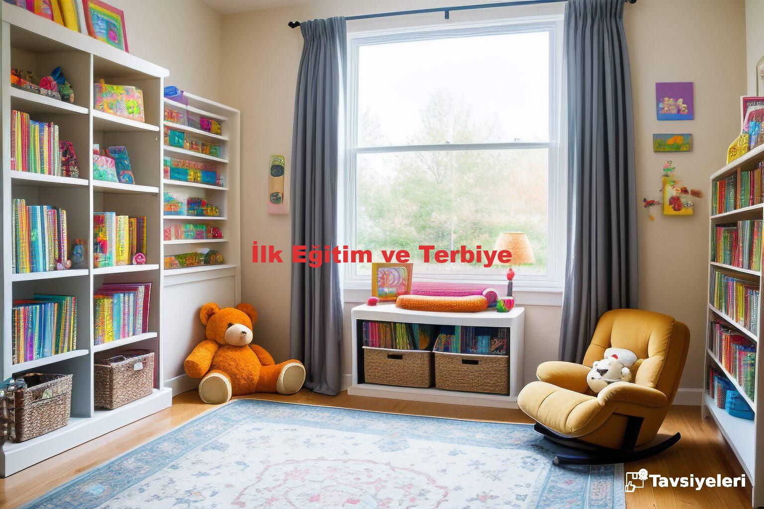 İlk Eğitim ve Terbiye