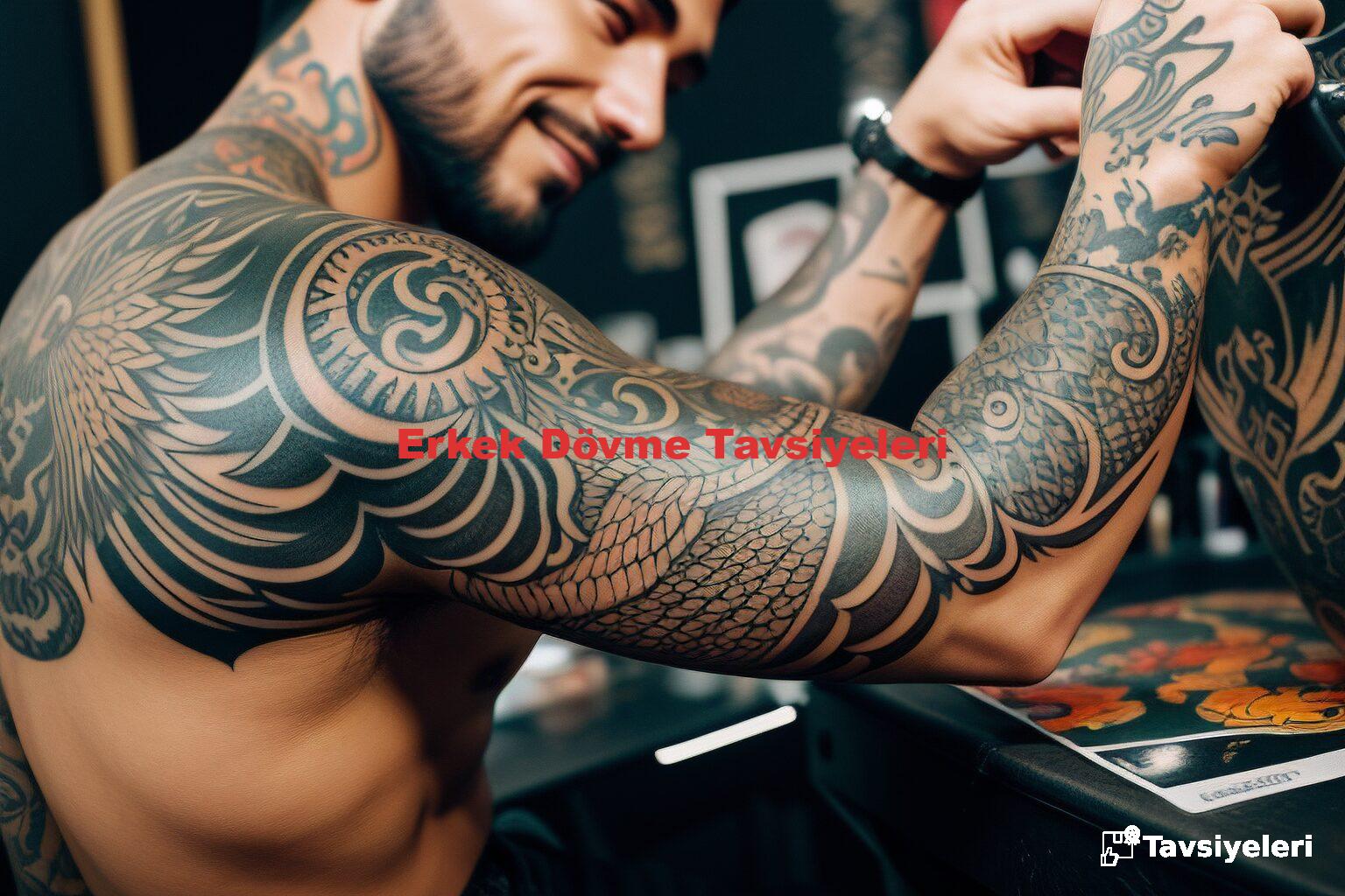 Erkek Dövme Tavsiyeleri