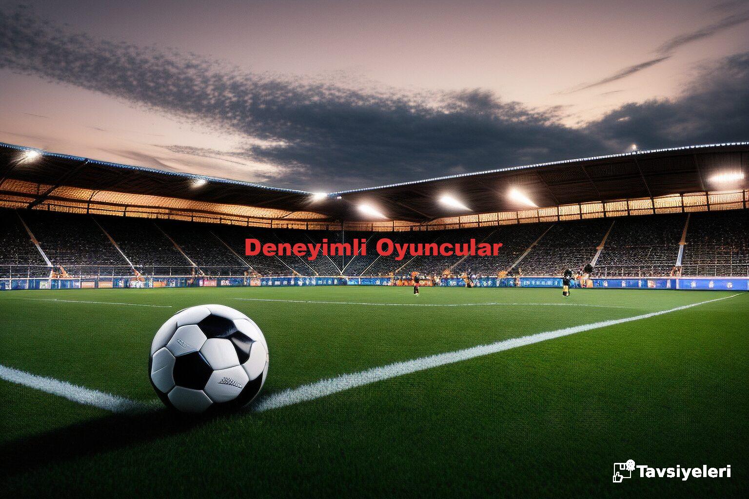 Deneyimli Oyuncular