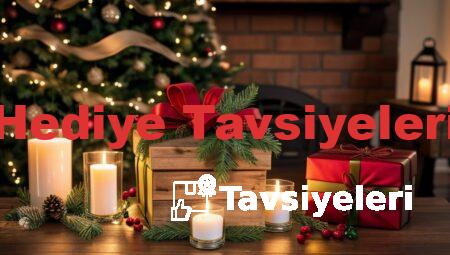 Hediye Tavsiyeleri