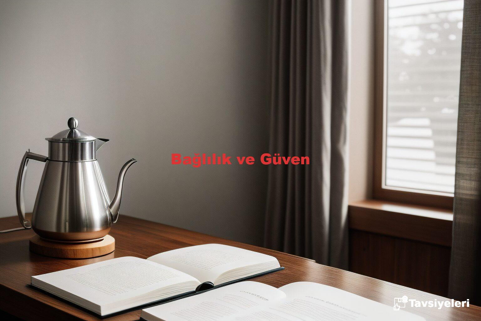 Bağlılık ve Güven