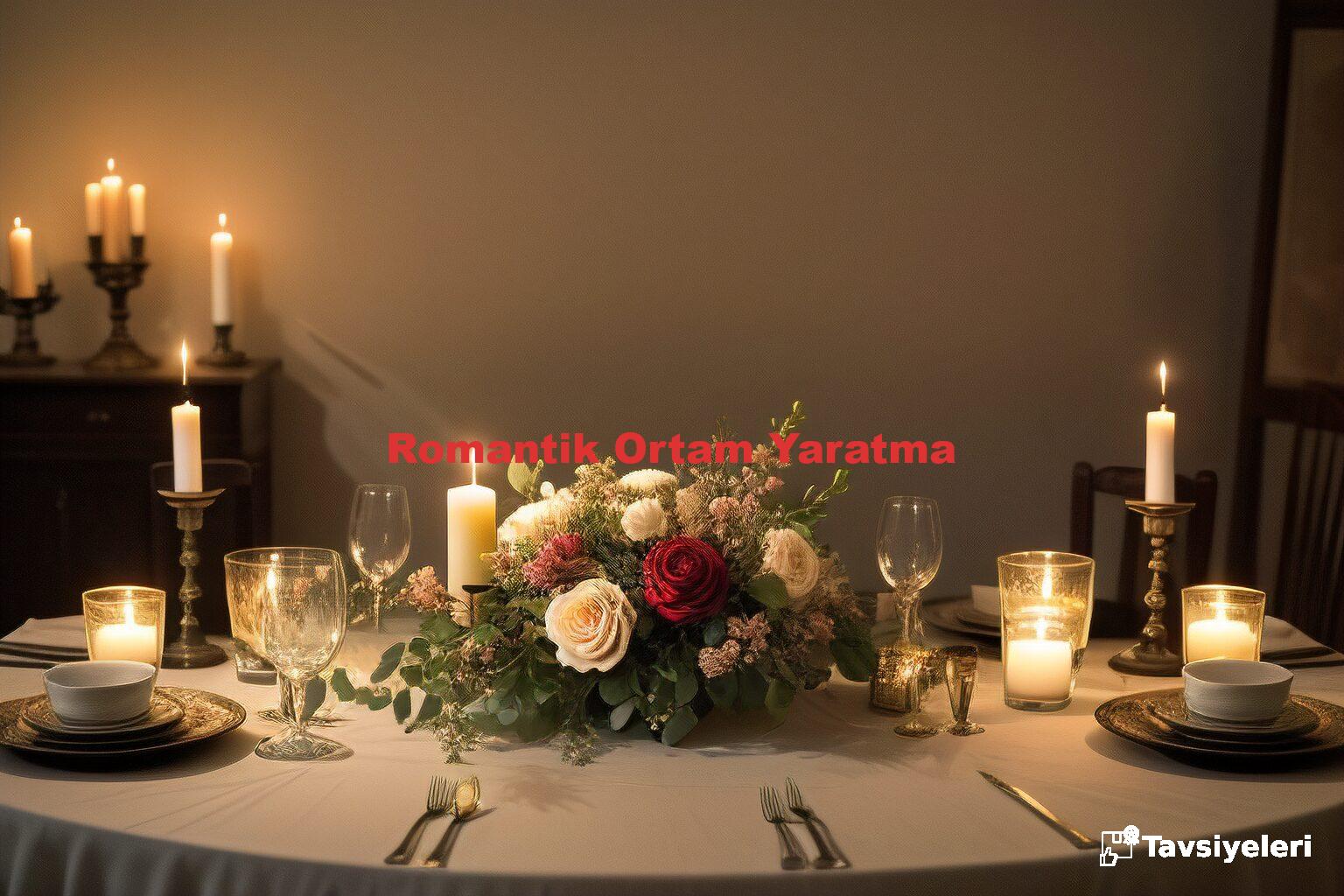 Romantik Ortam Yaratma