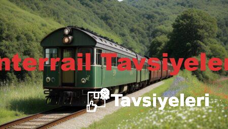 Interrail Tavsiyeleri