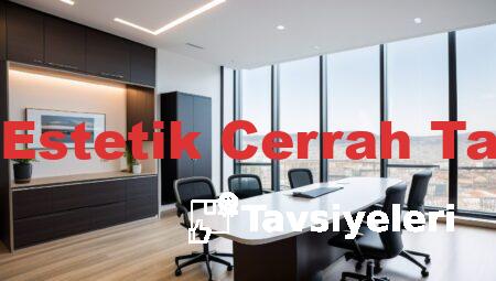 İzmir’de Estetik Cerrah Tavsiyeleri