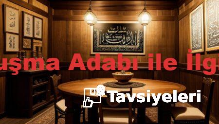Peygamberimizin Konuşma Adabı ile İlgili Tavsiyeleri Nelerdir