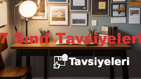 7 Sınıf Tavsiyeleri
