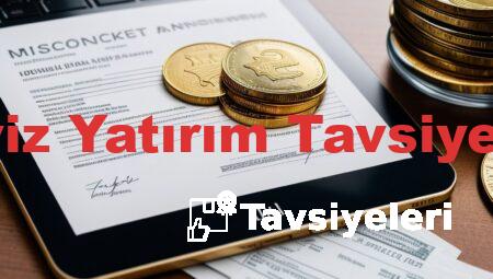 Döviz Yatırım Tavsiyeleri