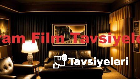 Dram Film Tavsiyeleri