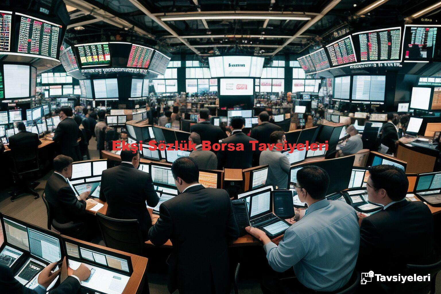 Ekşi Sözlük Borsa Tavsiyeleri