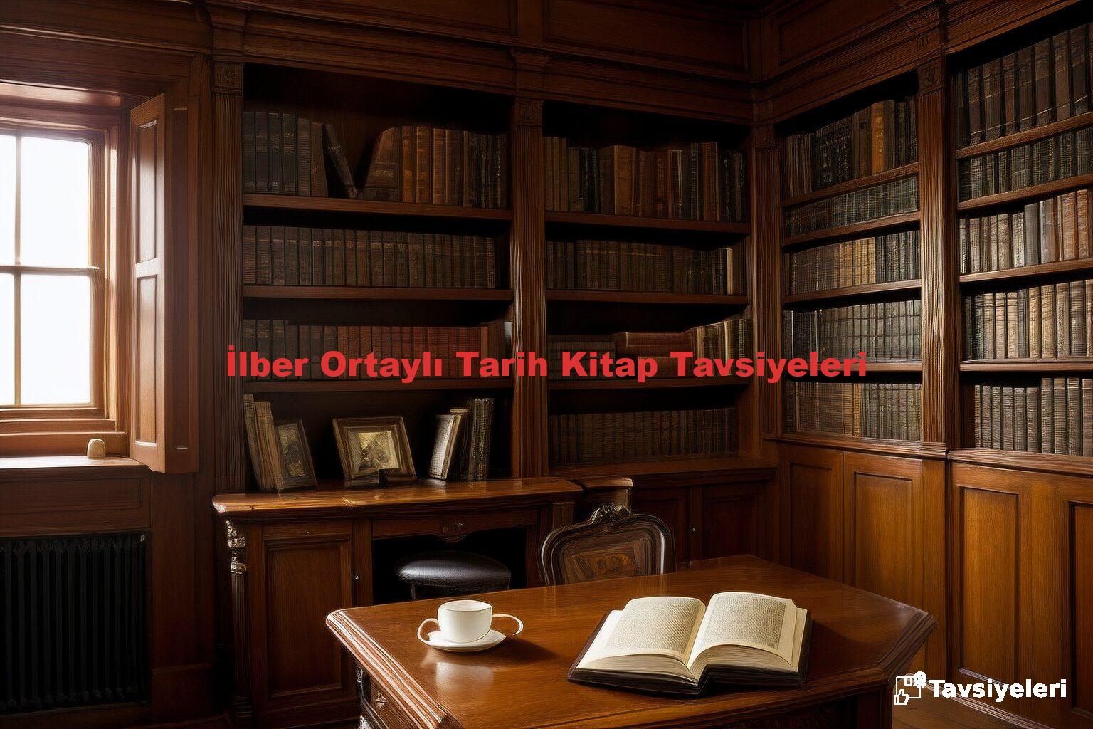 İlber Ortaylı Tarih Kitap Tavsiyeleri