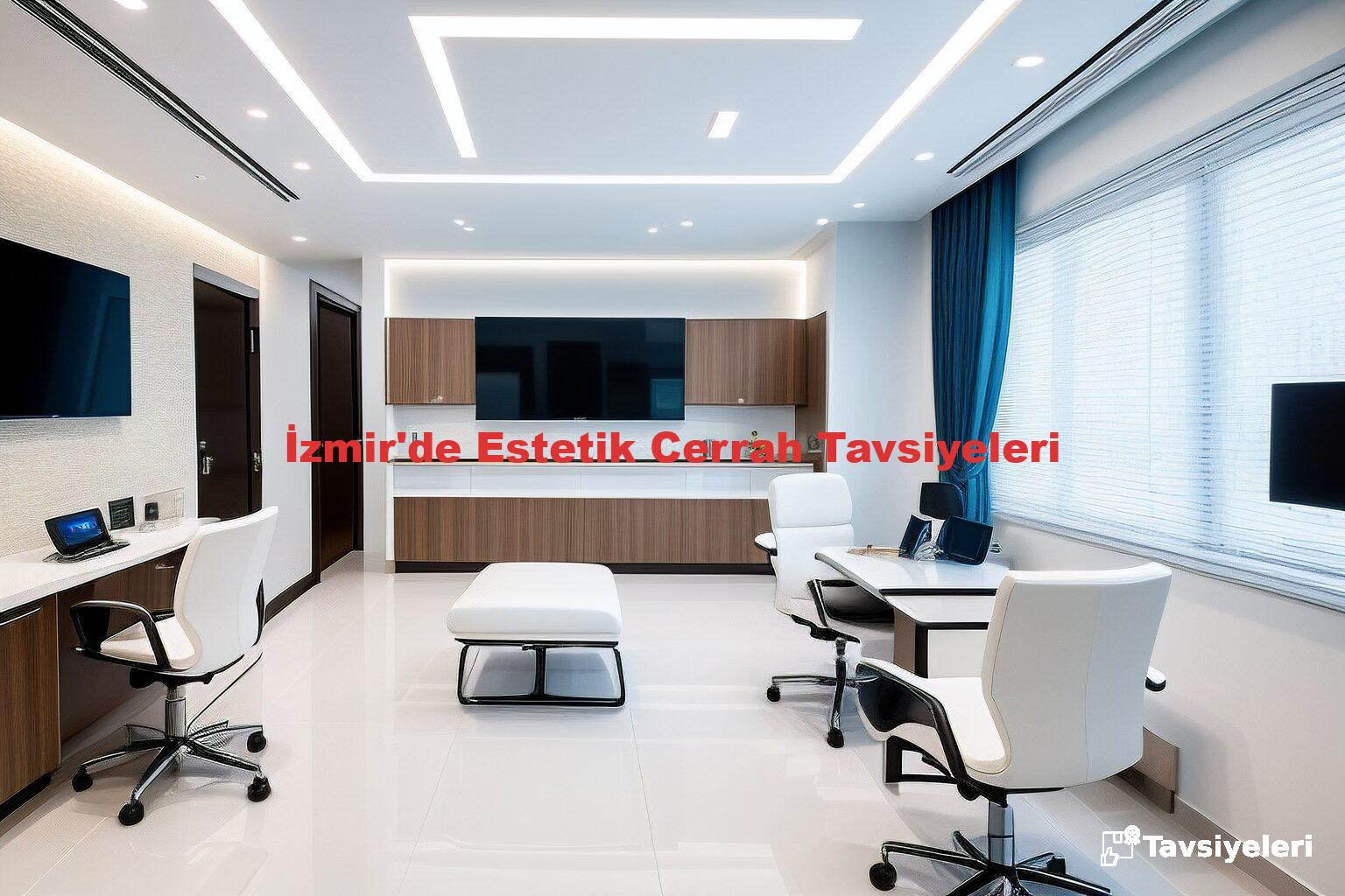 İzmir'de Estetik Cerrah Tavsiyeleri