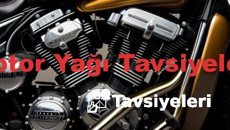 Motor Yağı Tavsiyeleri