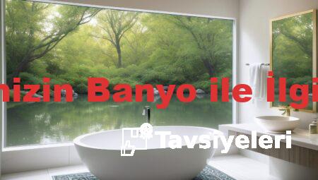 Peygamberimizin Banyo ile İlgili Tavsiyeleri