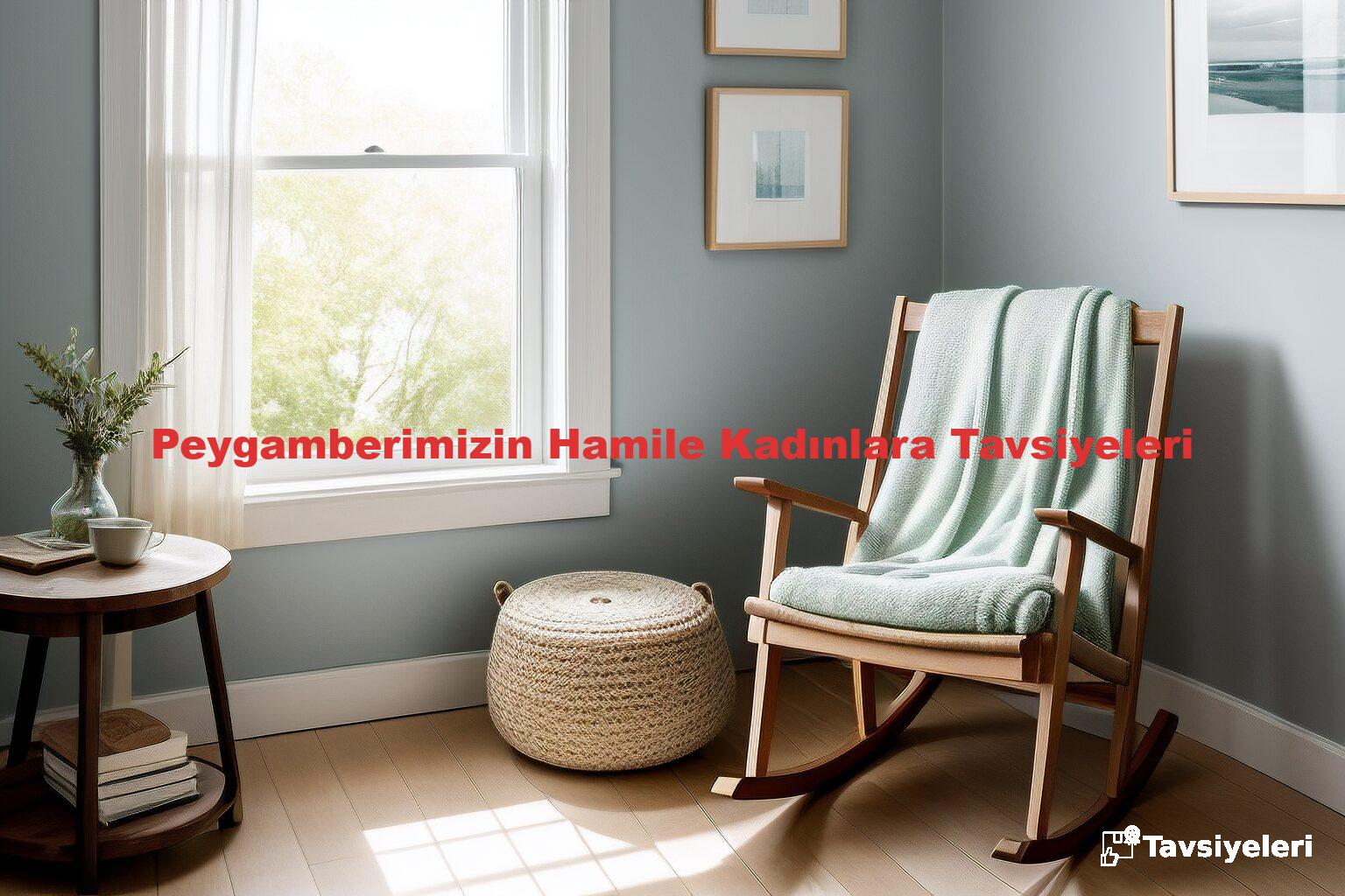 Peygamberimizin Hamile Kadınlara Tavsiyeleri