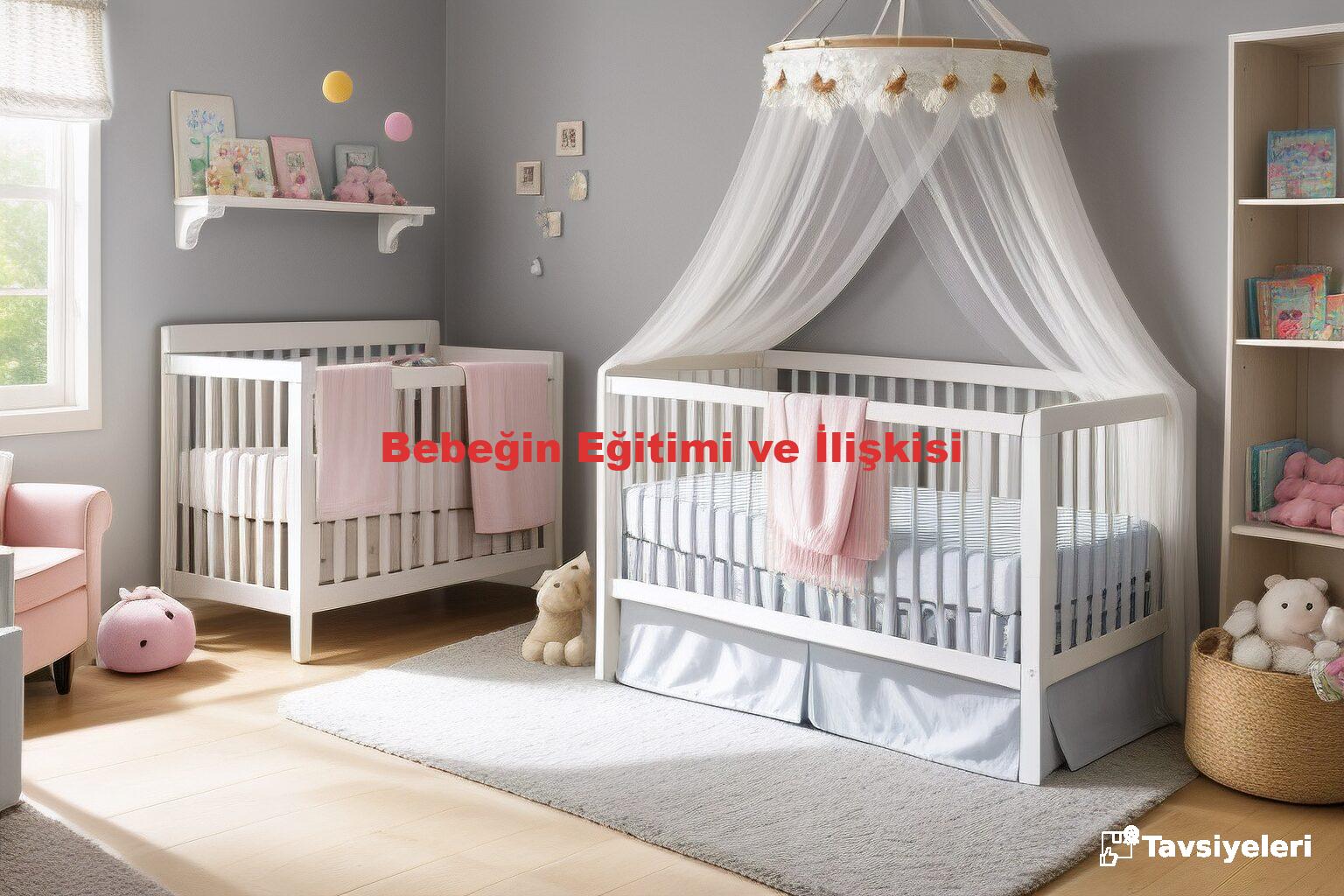 Bebeğin Eğitimi ve İlişkisi