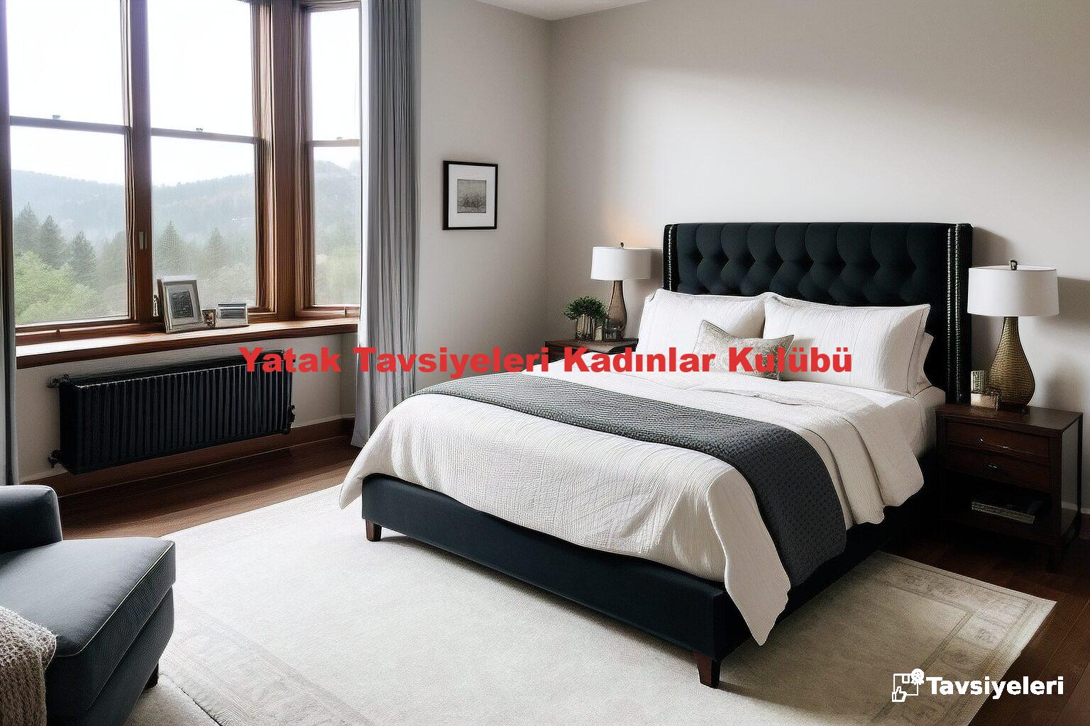 Yatak Tavsiyeleri Kadınlar Kulübü