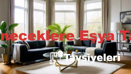 Yeni Evleneceklere Eşya Tavsiyeleri