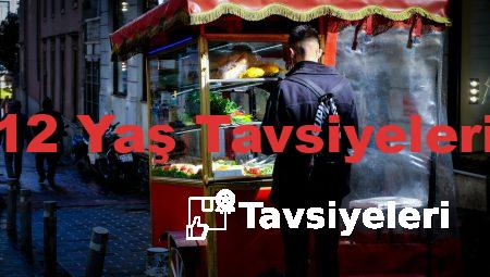 12 Yaş Tavsiyeleri