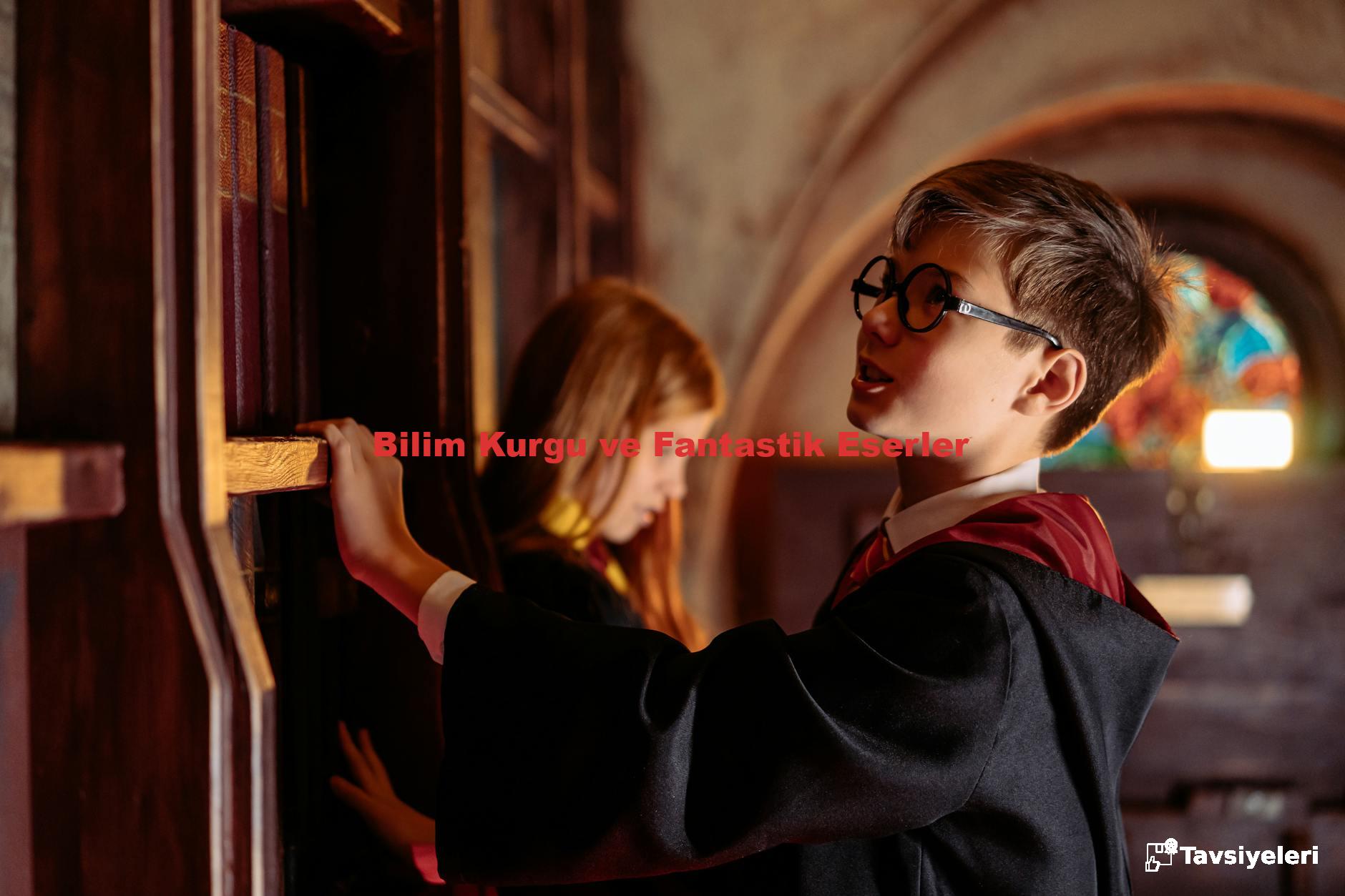 Bilim Kurgu ve Fantastik Eserler