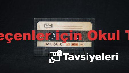 6 Sınıfa Geçenler için Okul Tavsiyeleri