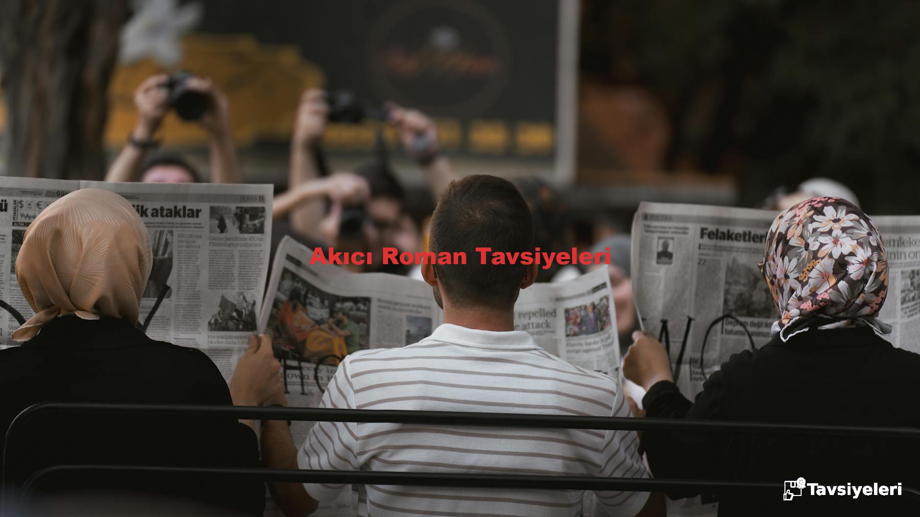 Akıcı Roman Tavsiyeleri