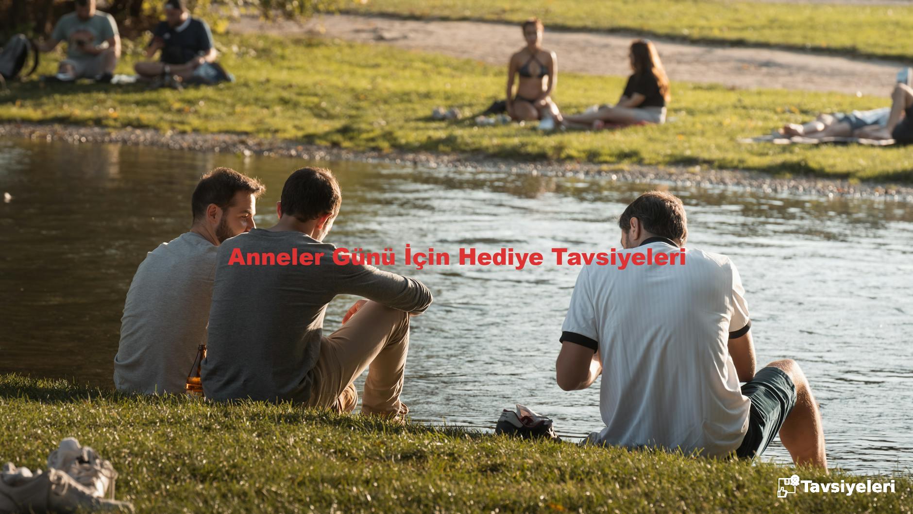 Anneler Günü İçin Hediye Tavsiyeleri