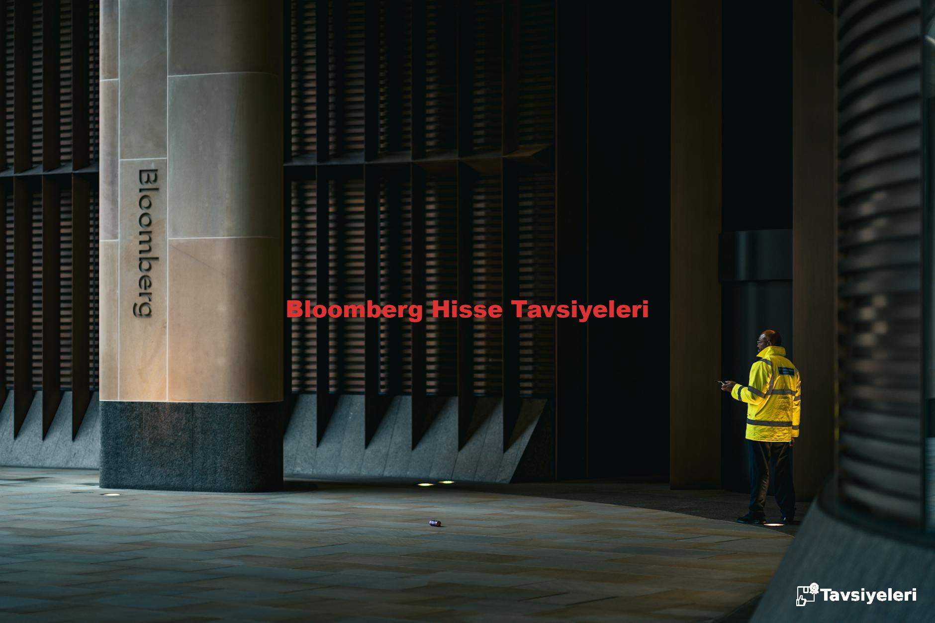 Bloomberg Hisse Tavsiyeleri