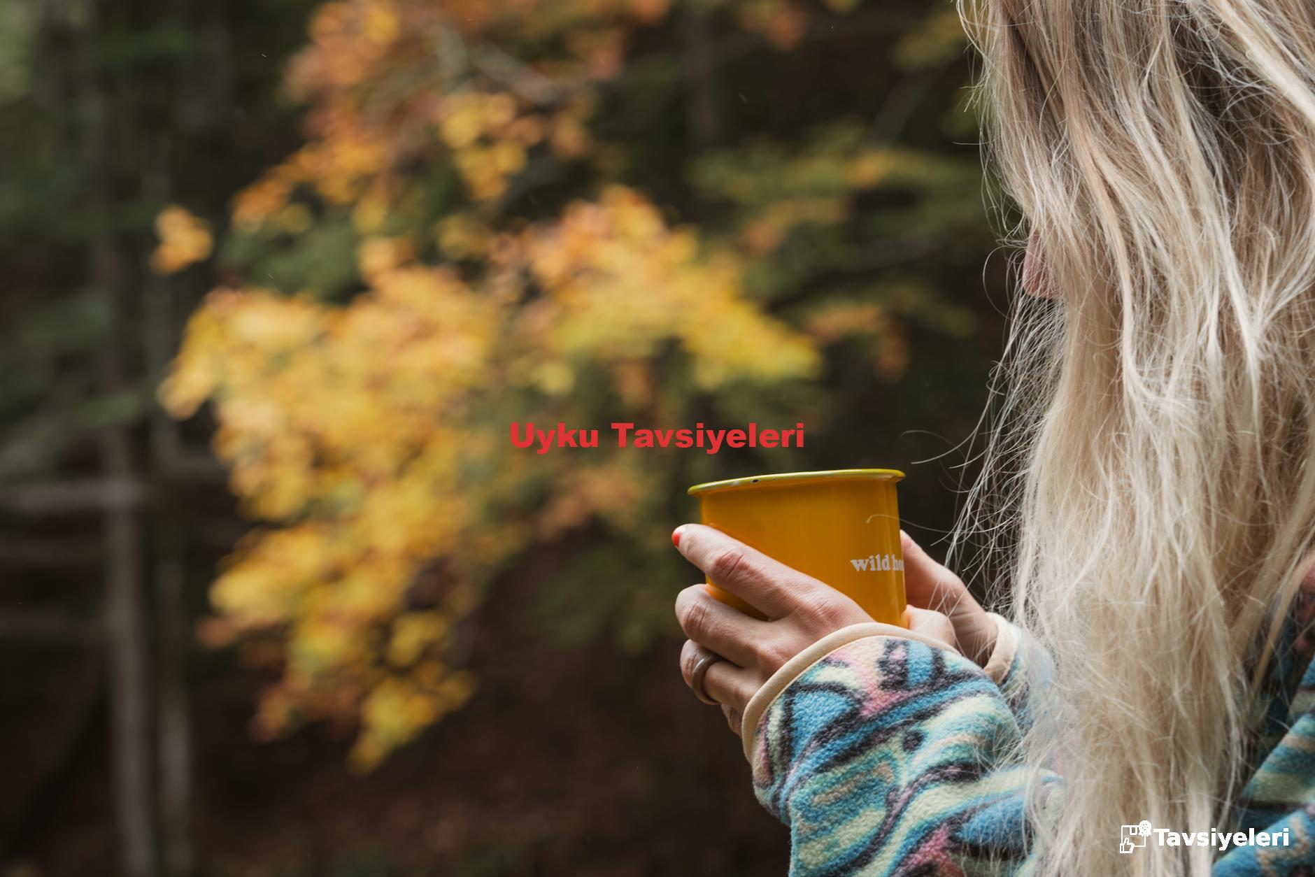 Uyku Tavsiyeleri