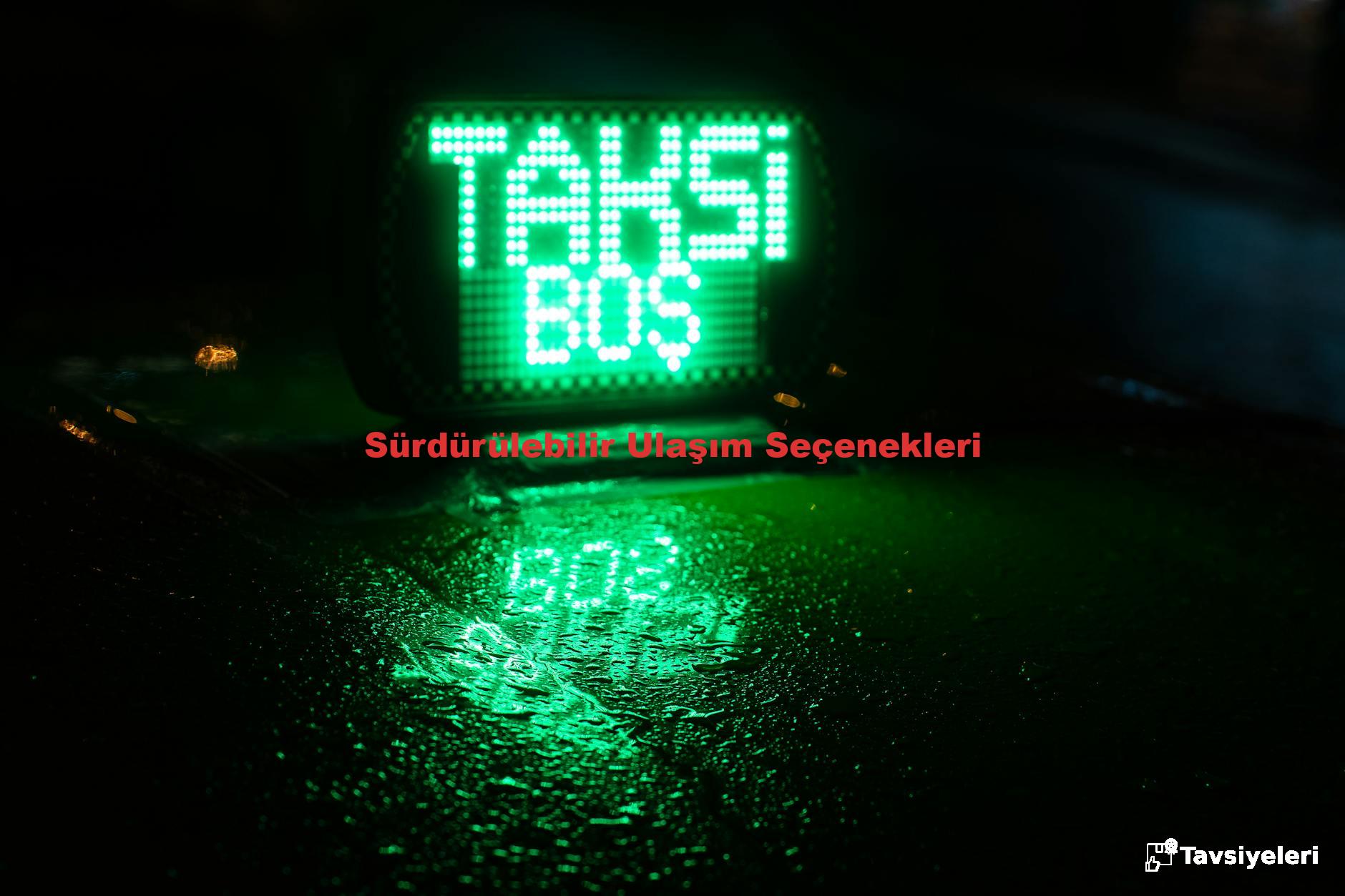 Sürdürülebilir Ulaşım Seçenekleri