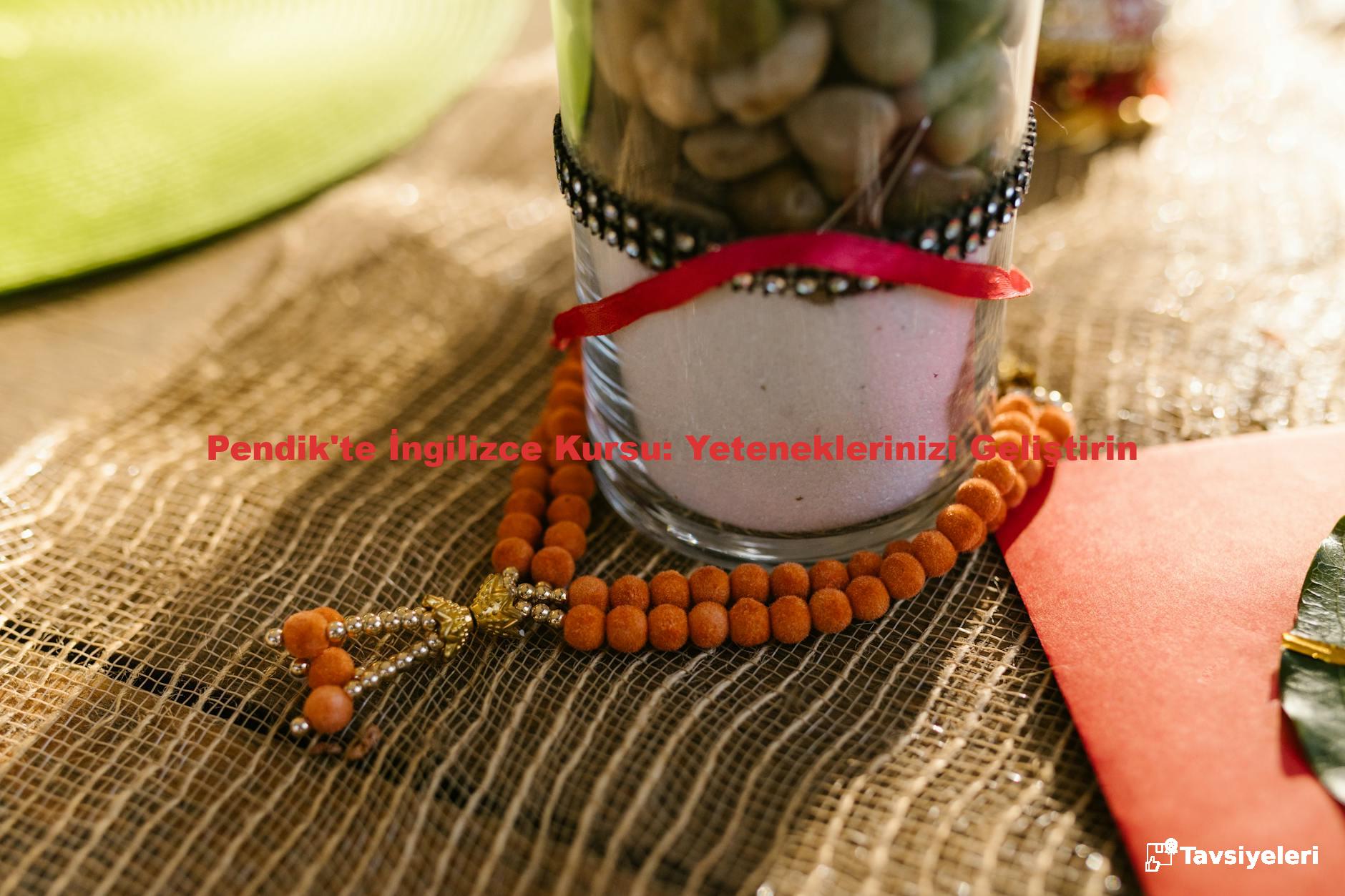 Pendik'te İngilizce Kursu: Yeteneklerinizi Geliştirin