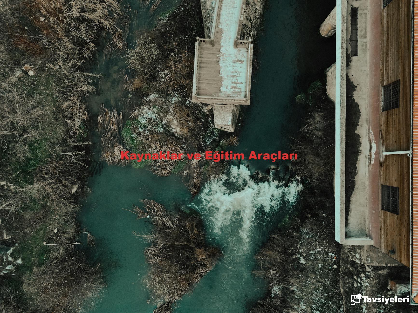 Kaynaklar ve Eğitim Araçları