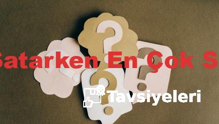 Hurdalarınızı Satarken En Çok Sorulan Sorular