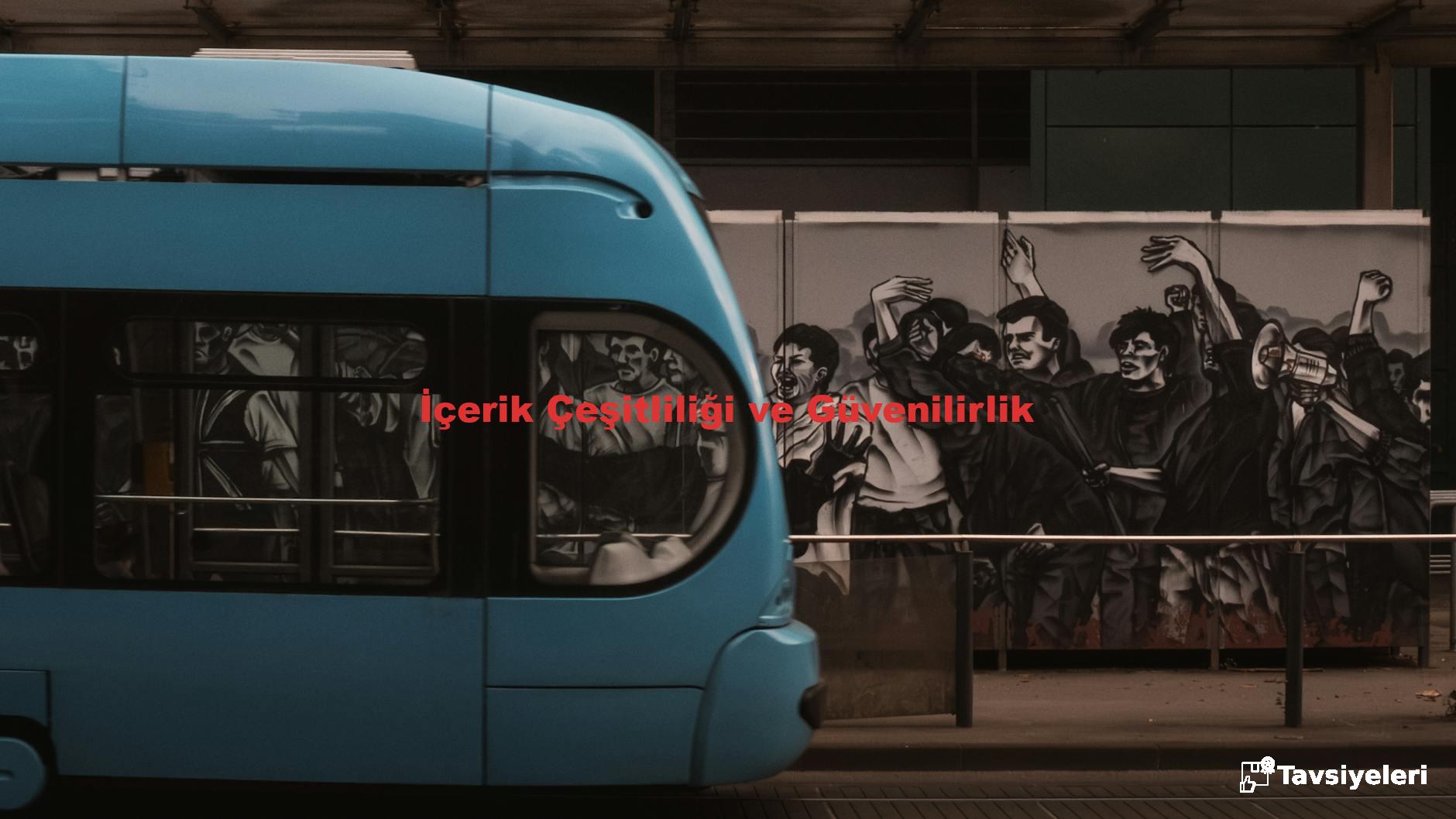 İçerik Çeşitliliği ve Güvenilirlik